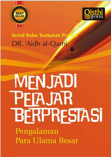 Menjadi Pelajar Berprestasi (Pengalaman Para Ulama Besar)